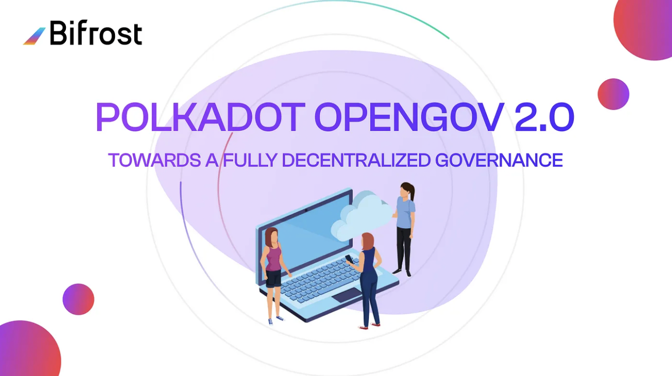 Polkadot OpenGov 2.0 - A Model of Decentralized Governance in Public Chains