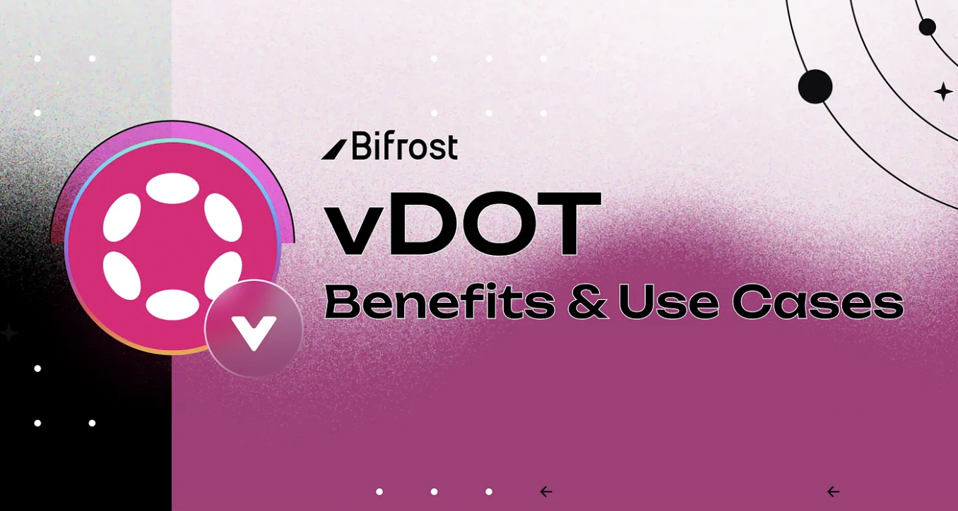 vDOT - Benefits and Use Cases of Bifrost’s Principal Liquid Staking Asset